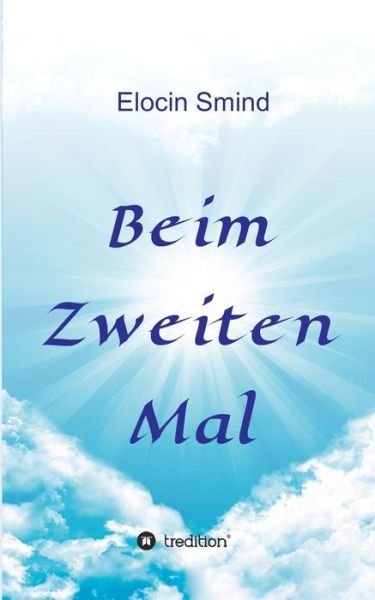 Cover for Elocin Smind · Beim Zweiten Mal (Paperback Bog) [German edition] (2014)