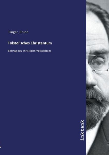 Tolstoi'sches Christentum - Finger - Książki -  - 9783747793756 - 