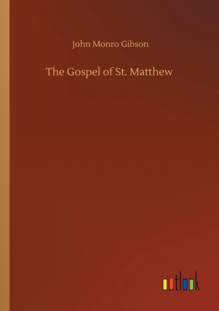 Cover for John Monro Gibson · The Gospel of St. Matthew (Paperback Book) (2020)