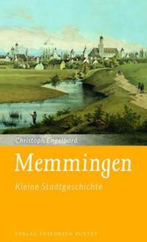 Memmingen - Christoph Engelhard - Books - Pustet, Friedrich GmbH - 9783791732756 - September 14, 2021