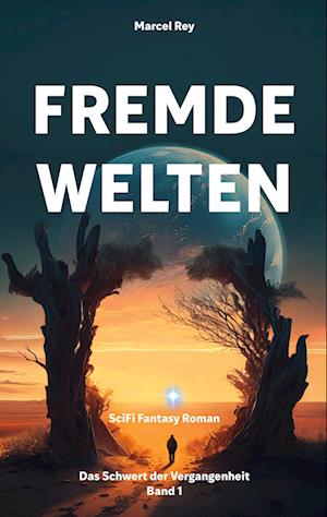 Cover for Marcel Rey · Fremde Welten (Book) (2025)