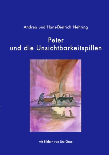 Cover for Hans-Dietrich Nehring · Peter und die Unsichtbarkeitspillen (Paperback Book) [German edition] (2005)