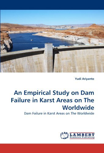 Cover for Yudi Ariyanto · An Empirical Study on Dam Failure in Karst Areas on the Worldwide (Paperback Book) (2010)