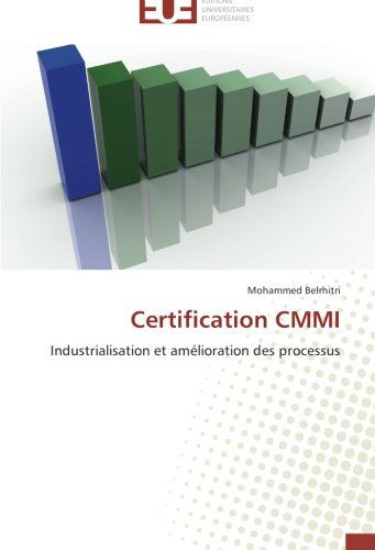 Cover for Mohammed Belrhitri · Certification Cmmi: Industrialisation et Amélioration Des Processus (Paperback Book) [French edition] (2018)