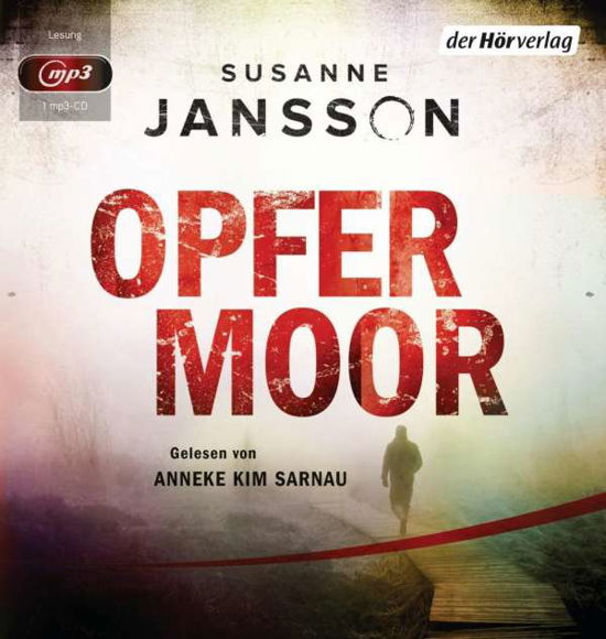 Opfermoor,MP3-CD - Jansson - Bøger - DER HOERVERLAG - 9783844528756 - 16. marts 2018