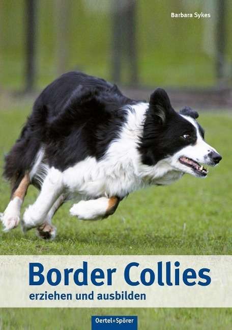 Border Collies erziehen und ausbi - Sykes - Böcker -  - 9783886278756 - 