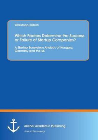 Cover for Kotsch · Which Factors Determine the Succ (Book) (2017)