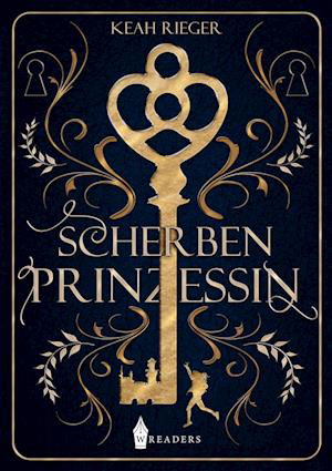 Cover for Keah Rieger · Scherbenprinzessin (Buch) (2022)