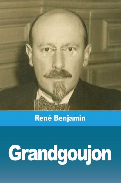 Cover for René Benjamin · Grandgoujon (Paperback Book) (2019)