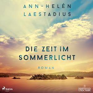 Cover for Ann-Helén Laestadius · Die Zeit im Sommerlicht (Hörbok (CD)) (2024)