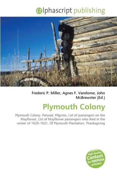 Plymouth Colony - Peter Dayan - Książki - Alphascript Publishing - 9786130028756 - 25 lipca 2011