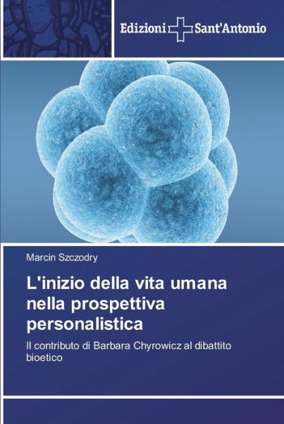 Cover for Szczodry · L'inizio della vita umana nell (Buch) (2018)