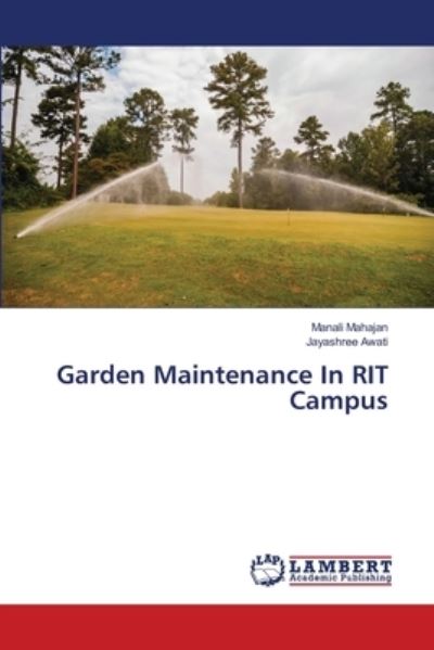 Cover for Mahajan · Garden Maintenance In RIT Campu (Book) (2018)