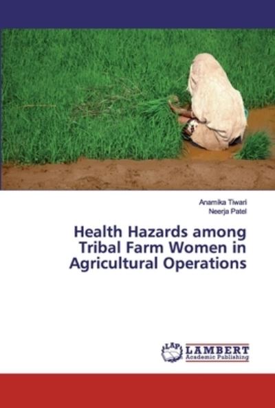 Cover for Tiwari · Health Hazards among Tribal Farm (Buch) (2019)