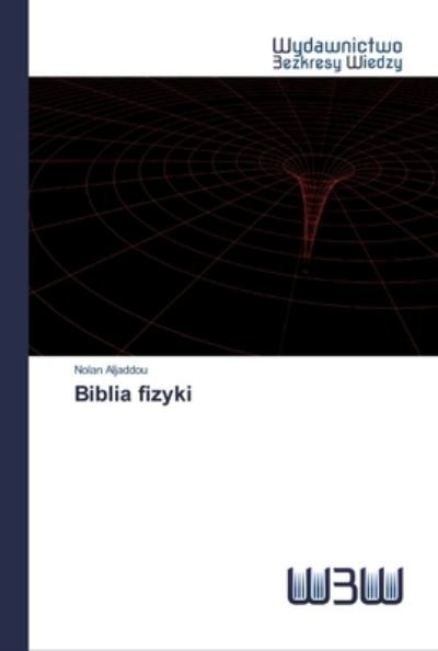 Cover for Aljaddou · Biblia fizyki (Book) (2020)