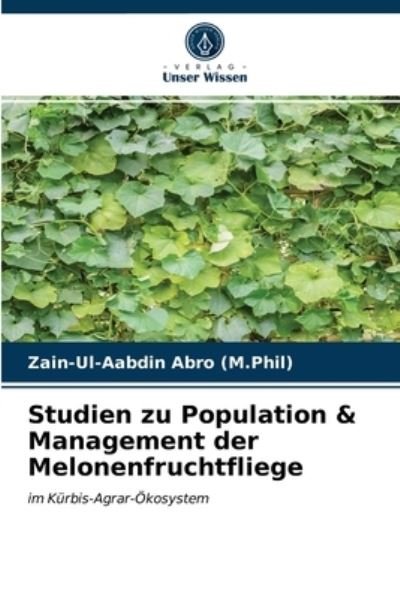 Cover for Zain-Ul-Aabdin Abro (M Phil) · Studien zu Population &amp; Management der Melonenfruchtfliege (Taschenbuch) (2020)