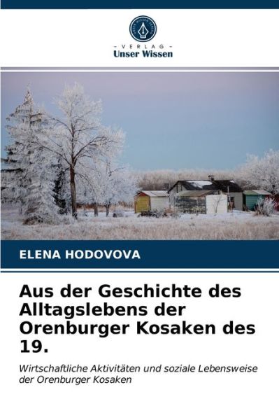 Cover for Elena Hodovova · Aus der Geschichte des Alltagslebens der Orenburger Kosaken des 19. (Paperback Book) (2021)