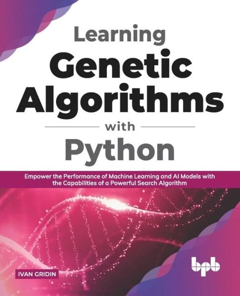 Cover for Ivan Gridin · Learning Genetic Algorithms with Python (Paperback Book) (2021)
