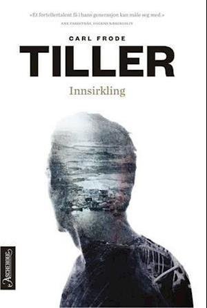 Cover for Carl Frode Tiller · Innsirkling (Pocketbok) (2014)