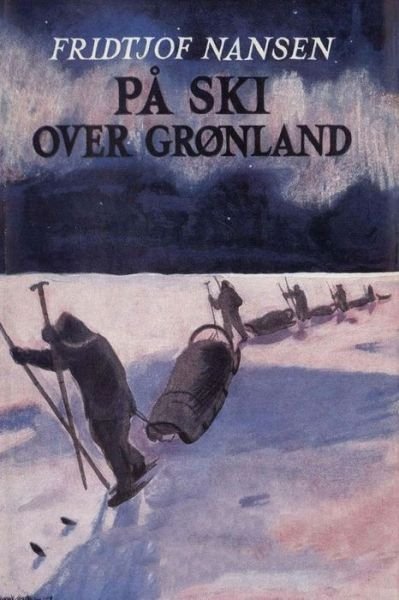 Cover for Fridtjof Nansen · Pa ski over Gronland (Paperback Book) (2024)