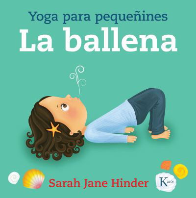 La Ballena - Sarah Jane Hinder - Książki - Editorial Kairos - 9788499886756 - 1 czerwca 2020