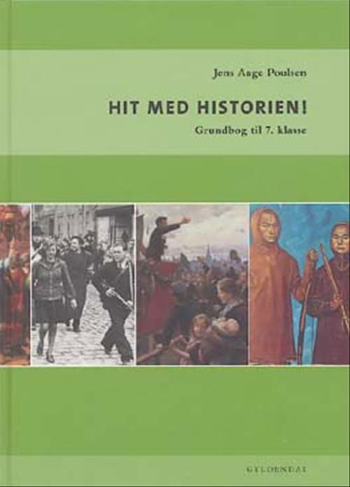 Cover for Jens Aage Poulsen · Hit med Historien!: Hit med Historien! 7. kl. Grundbog (Bound Book) [1º edição] [Indbundet] (2005)