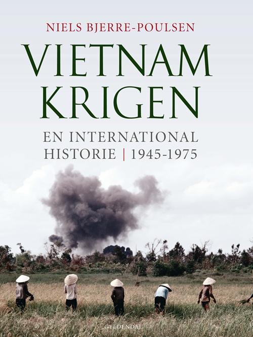 Cover for Niels Bjerre-Poulsen · Vietnamkrigen (Bound Book) [1e uitgave] [Indbundet] (2015)