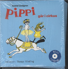 Cover for Astrid Lindgren · Gyldendals mini lydbøger for børn: Pippi går i cirkus (Bok) [1. utgave] (2011)