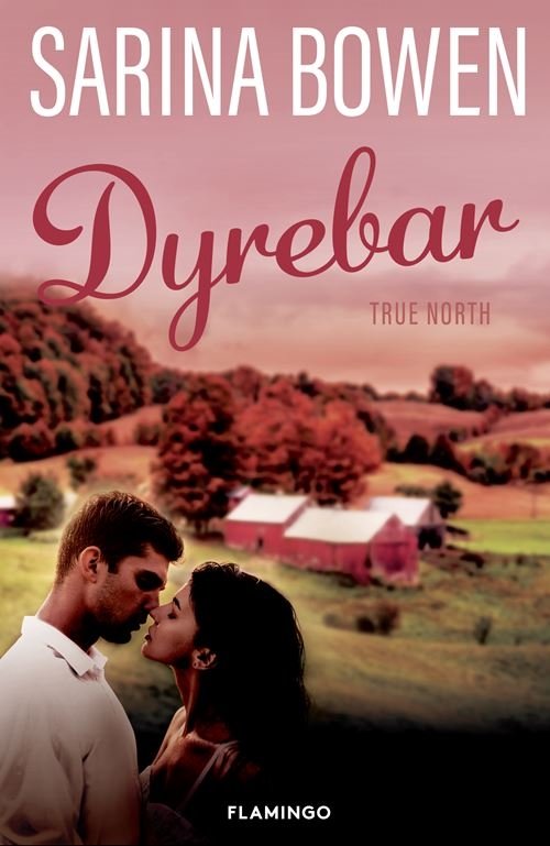 Cover for Sarina Bowen · True North: Dyrebar (Poketbok) [1:a utgåva] (2023)