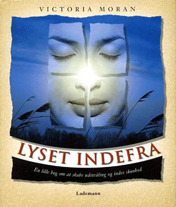 Cover for Victoria Moran · Lyset indefra (Bound Book) [1th edição] (2002)