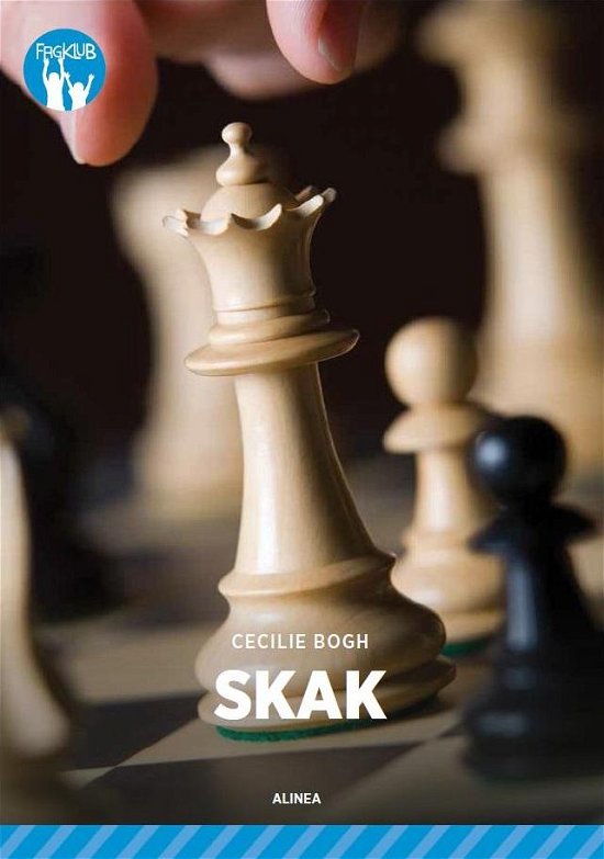 Cover for Cecilie Bogh · Fagklub: Skak, Blå Fagklub (Sewn Spine Book) [1.º edición] (2016)