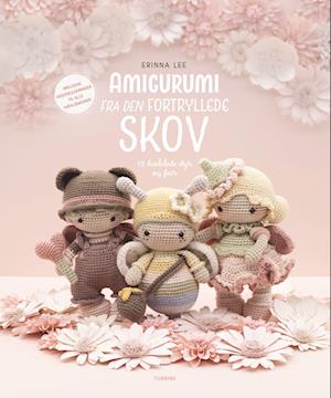 Cover for Erinna Lee · Amigurumi fra den fortryllede skov (Hæftet bog) [1. udgave] (2024)