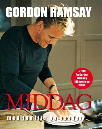 Cover for Gordon Ramsay · Middag med familie og venner (Innbunden bok) [1. utgave] (2007)