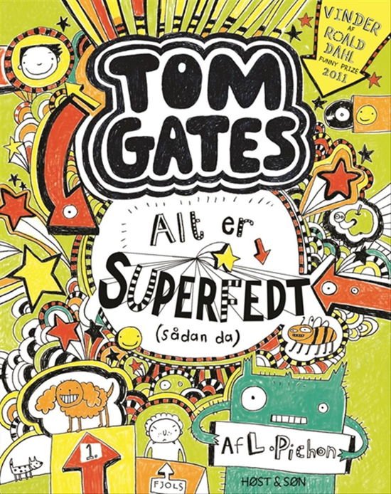 Cover for Liz Pichon · Tom Gates: Tom Gates 3 - Alt er superfedt (sådan da) (Sewn Spine Book) [1.º edición] (2017)