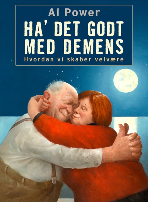 Cover for Al Power · Ha' det godt med demens (Sewn Spine Book) [1st edition] (2021)