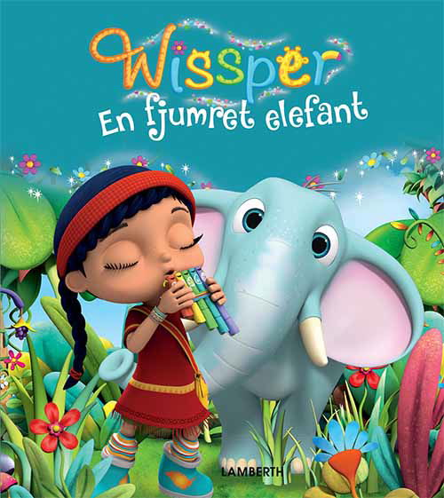 Cover for Cornelia Neudert · Wissper: Wissper - En fjumret elefant (Indbundet Bog) [1. udgave] (2018)