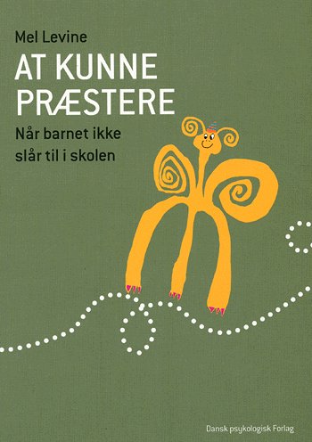 Cover for Mel Levine · At kunne præstere (Sewn Spine Book) [1st edition] (2005)