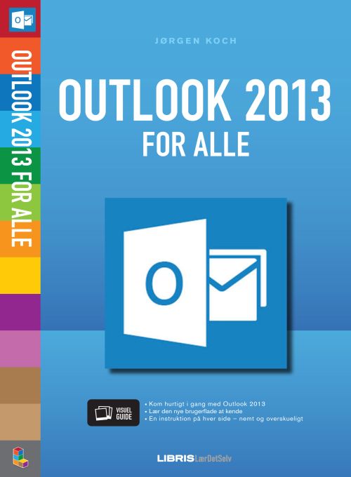 Cover for Jørgen Koch · Outlook 2013 for alle (Sewn Spine Book) [1st edition] (2013)