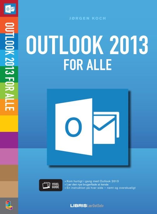 Cover for Jørgen Koch · Outlook 2013 for alle (Heftet bok) [1. utgave] (2013)