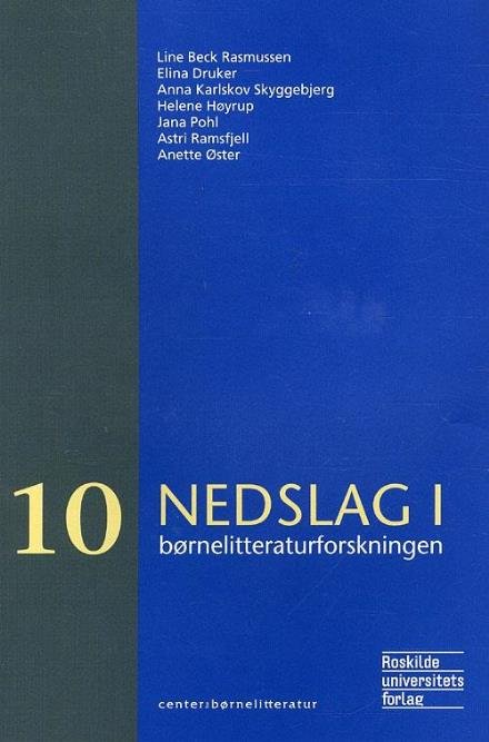 Cover for Anna Karlskov Skyggebjerg m.fl. · Nedslag i børnelitteraturforskningen 10 (Hæftet bog) [1. udgave] (2009)