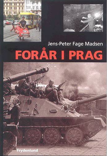 Cover for Jens-Peter Fage Madsen · Det 20. århundredes historie.: Forår i Prag (Taschenbuch) [1. Ausgabe] (2004)
