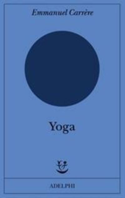 Cover for Emmanuel Carrère · Yoga (Bog)