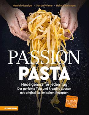 Cover for Heinrich Gasteiger · Passion Pasta (Book) (2023)