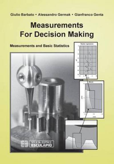 G. Barbato · Measurements for Decision Making: Measurements and Basic Statistics (Paperback Book) (2013)