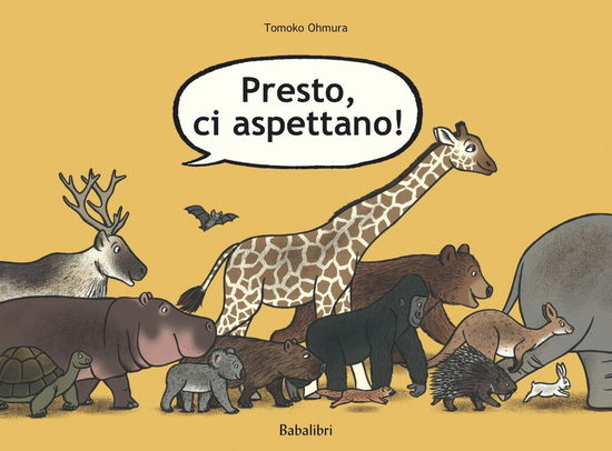 Cover for Tomoko Ohmura · Presto, Ci Aspettano. Ediz. A Colori (Book)