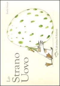 Cover for Emily Gravett · Lo Strano Uovo. Ediz. Illustrata (Book)