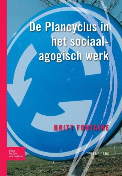 Cover for B. Fontaine · De Plancyclus in Het Sociaal Agogisch Werk (Taschenbuch) [Dutch, 2nd edition] (2010)