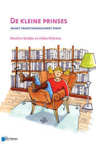 Cover for Fokke Wijnstra · De Kleine Prinses - Maakt Projectmanagement Stoer - 2de Druk (Paperback Bog) (2014)