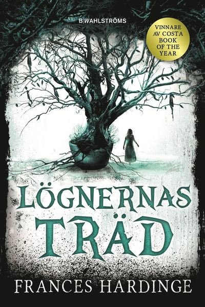 Cover for Frances Hardinge · Lögnernas träd (Bound Book) (2017)