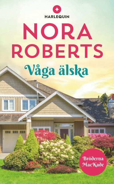 Cover for Nora Roberts · Våga älska (Paperback Book) (2024)
